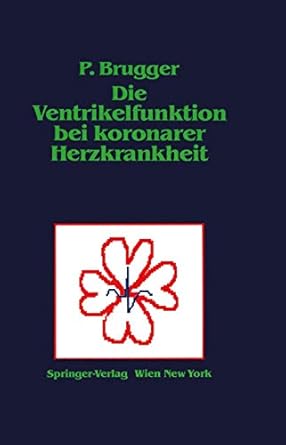 die ventrikelfunktion bei koronarer herzkrankheit 1st edition paul brugger 321182006x, 978-3211820063