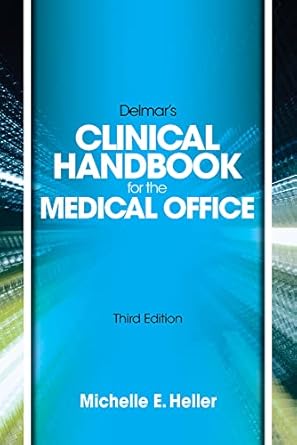 delmar learnings clinical handbook for the medical office spiral bound version 1st edition michelle heller