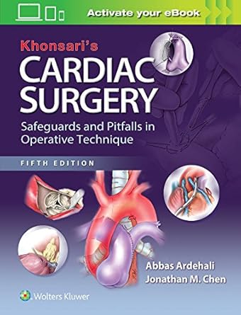 khonsaris cardiac surgery safeguards and pitfalls in operative technique 1st edition abbas ardehali ,jonathan