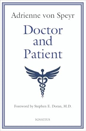 doctor and patient 1st edition adrienne von speyr 1621643565, 978-1621643562