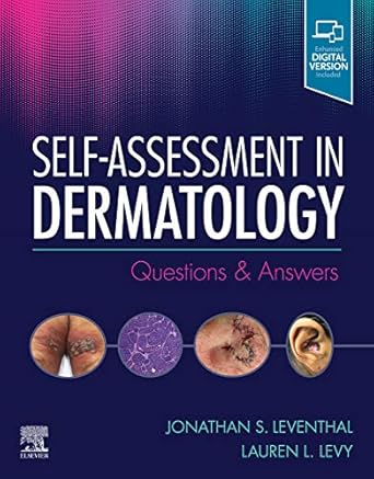 self assessment in dermatology questions and answers 1st edition jonathan leventhal md ,lauren l levy md