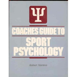 coaches guide to sport psychology 1st edition rainer martens 0873220226, 978-0873220224