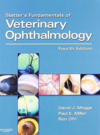 slatters fundamentals of veterinary ophthalmology 1st edition david j maggs bvsc davco ,paul e miller dvm