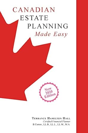 canadian estate planning made easy 1st edition terrance hamilton hall 1460242696, 978-1460242698