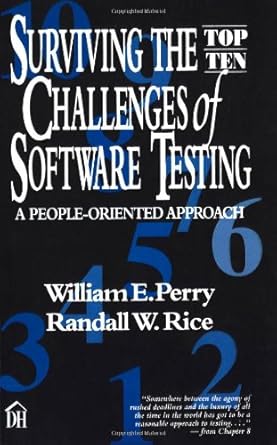 surviving the top ten challenges of software testing a people oriented approach 1st edition william e perry