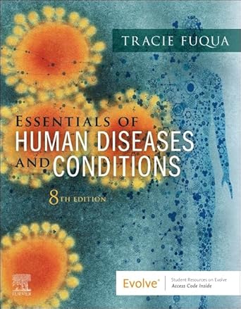 essentials of human diseases and conditions 1st edition tracie fuqua bs cma 0443114528, 978-0443114526