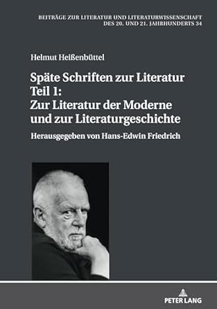 spate schriften zur literatur teil 1 zur literatur der moderne und zur literaturgeschichte herausgegeben von
