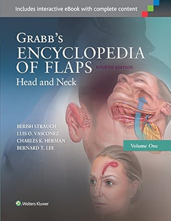 grabbs encyclopedia of flaps head and neck 1st edition berish strauch ,luis o vasconez ,charles k herman