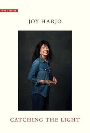 catching the light 1st edition joy harjo 0300257031, 978-0300257038