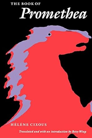 the book of promethea 1st edition helene cixous ,betsy wing 0803263430, 978-0803263437