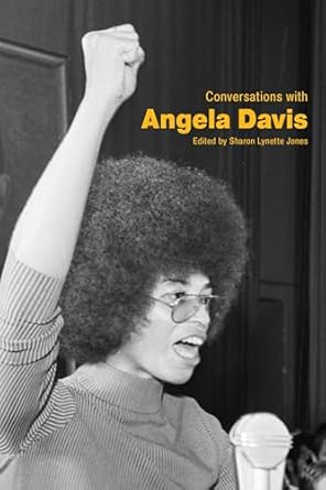 conversations with angela davis 1st edition sharon lynette jones 1496829581, 978-1496829580