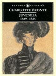 juvenilia 1829 1835 1st edition charlotte bronte ,juliet barker 0140435158, 978-0140435153
