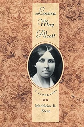 louisa may alcott a biography 1st edition madeleine b stern 1555534171, 978-1555534172