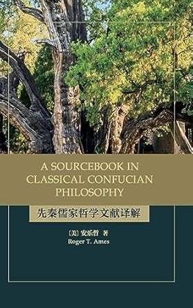 a sourcebook in classical confucian philosophy 1st edition roger t ames 1438493533, 978-1438493534