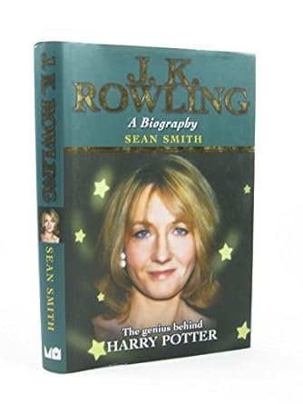 j k rowling a biography 1st edition sean smith 1854798200, 978-1854798206