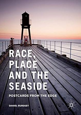 race place and the seaside postcards from the edge 1st edition daniel burdsey 1137450118, 978-1137450111
