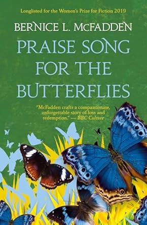 praise song for the butterflies 1st edition bernice l mcfadden 1913090698, 978-1913090692