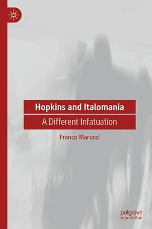 hopkins and italomania a different infatuation 1st edition franco marucci 3031952359, 978-3031952357