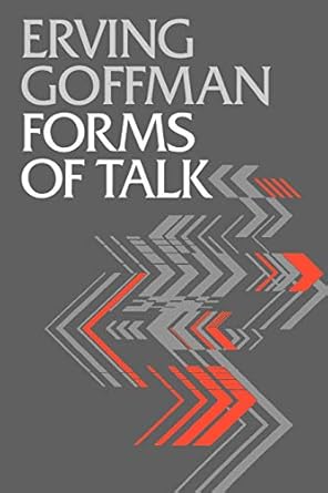 forms of talk 1st edition erving goffman 081221112x, 978-0812211122