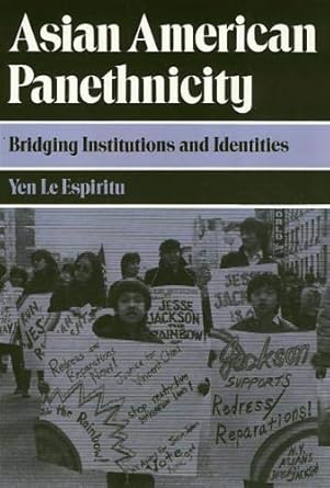 asian american panethnicity bridging institutions and identities 1st edition yen espiritu 1566390966,