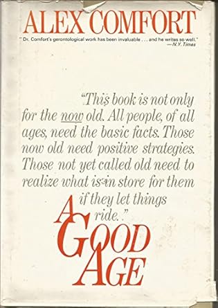 a good age 1st edition alex comfort 0517526255, 978-0517526255