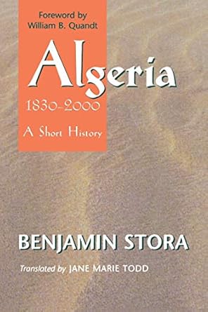 algeria 1830 2000 a short history 1st edition benjamin stora ,jane marie todd ,william b quandt 0801489164,