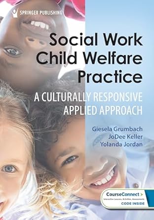 social work child welfare practice a culturally responsive applied approach 1st edition giesela grumbach phd