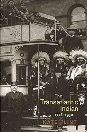 the transatlantic indian 1776 1930 1st edition kate flint 0691131201, 978-0691131207
