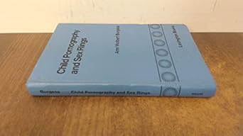 child pornography and sex rings 1st edition ann wohlbert burgess 0669067415, 978-0669067415