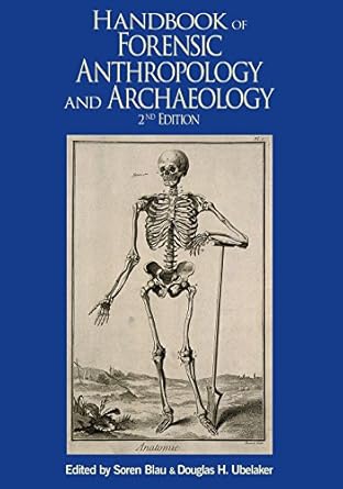 handbook of forensic anthropology and archaeology 1st edition soren blau ,douglas h ubelaker 1629583847,