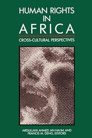 human rights in africa cross cultural perspectives 1st edition abdullahi ahmed an naim ,francis m deng