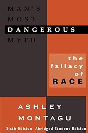 mans most dangerous myth the fallacy of race 1st edition ashley montagu 0803946481, 978-0803946484