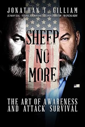 sheep no more the art of awareness and attack survival 1st edition jonathan t gilliam ,sean hannity