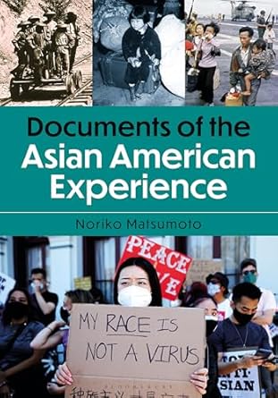 documents of the asian american experience 1st edition noriko matsumoto 1440879826, 978-1440879821