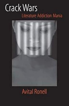 crack wars literature addiction mania 1st edition avital ronell 0252071905, 978-0252071904