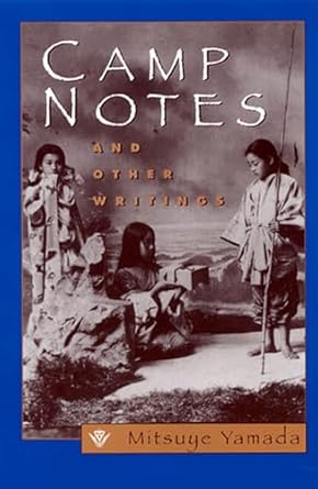 camp notes and other writings 1st edition mitsuye yamada 081352606x, 978-0813526065