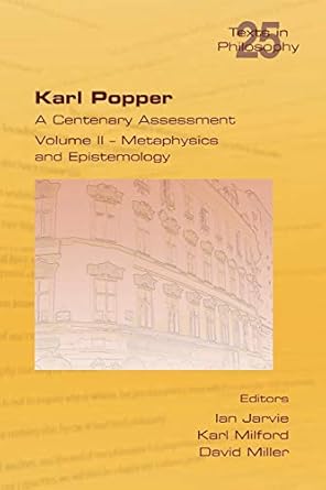 karl popper a centenary assessment volume ii metaphysics and epistemology 1st edition ian jarvie ,karl