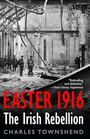 easter 1916 the irish rebellion 1st edition charles townshend 1566639654, 978-1566639651