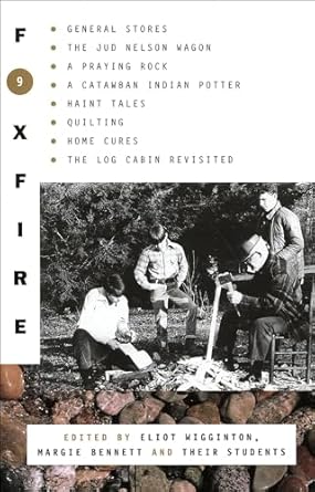 foxfire 9 1st edition eliot wigginton ,margie bennett 0606362312, 978-0606362313