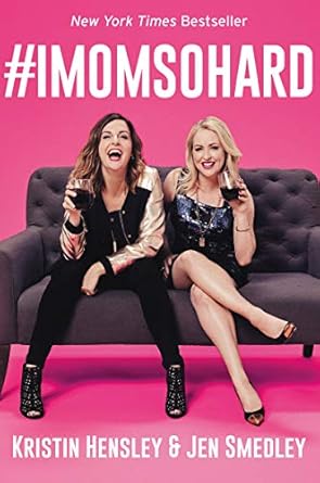 #imomsohard finding joy in the chaos of motherhood a refreshing and comedic perspective on parenting 1st