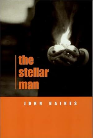 the stellar man 1st edition john baines 1882692047, 978-1882692040