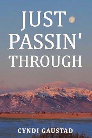 just passin through 1st edition cyndi gaustad 1960903772, 978-1960903778