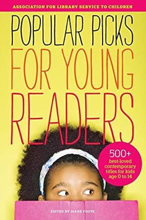 alscs popular picks for young readers 1st edition diane foote ,association for library service to children