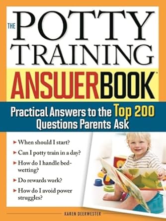 the potty training answer book practical answers to the top 200 questions parents ask 1st edition karen