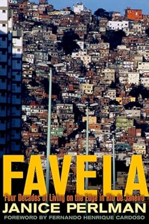 favela four decades of living on the edge in rio de janeiro 1st edition janice perlman 0199836833,
