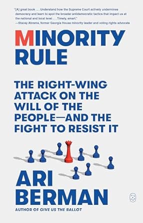 minority rule 1st edition ari berman 1250371813, 978-1250371812