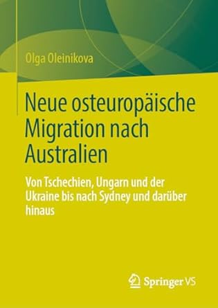 neue osteuropaische migration nach australien von tschechien ungarn und der ukraine bis nach sydney und