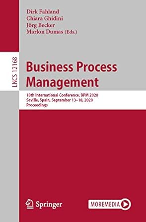 business process management 18th international conference bpm 2020 seville spain september 13 18 2020
