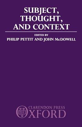 subject thought and context 1st edition philip pettit 0198249446, 978-0198249443