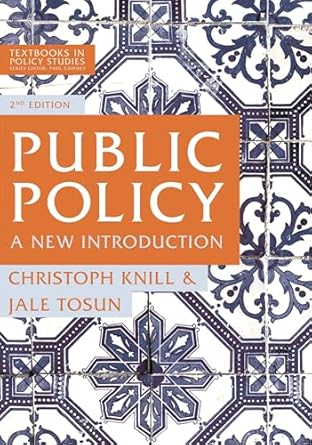 public policy a new introduction 1st edition christoph knill ,jale tosun 1137573295, 978-1137573292
